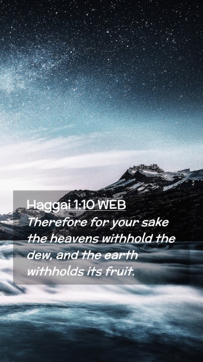 Picture 02 - Haggai 1:10 WEB Mobile Phone Wallpaper - Therefore for your sake the heavens withhold the - Mobile Bible Verse Wallpaper