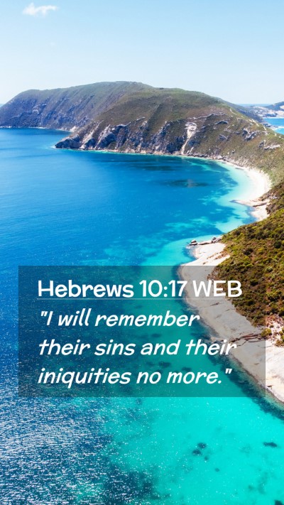 Picture 02 - Hebrews 10:17 WEB Mobile Phone Wallpaper - 