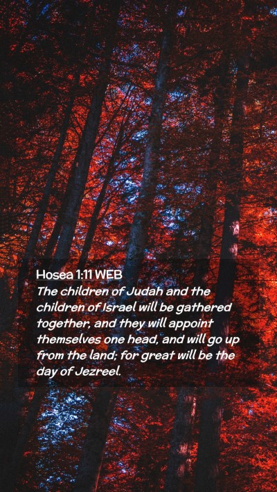 Picture 02 - Hosea 1:11 WEB Mobile Phone Wallpaper - The children of Judah and the children of Israel - Mobile Bible Verse Wallpaper