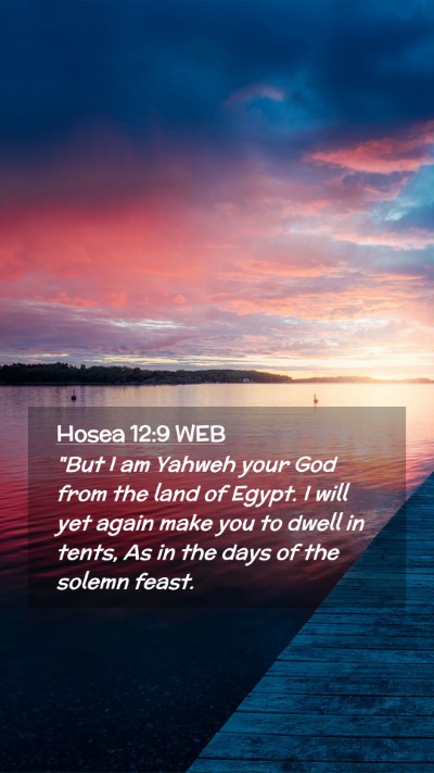 Picture 02 - Hosea 12:9 WEB Mobile Phone Wallpaper - 