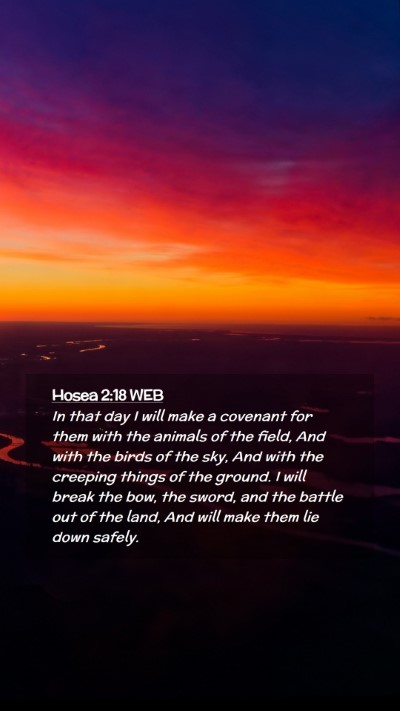 Picture 02 - Hosea 2:18 WEB Mobile Phone Wallpaper - In that day I will make a covenant for them with - Mobile Bible Verse Wallpaper