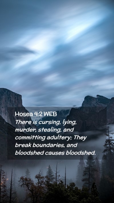 Picture 02 - Hosea 4:2 WEB Mobile Phone Wallpaper - There is cursing, lying, murder, stealing, and - Mobile Bible Verse Wallpaper