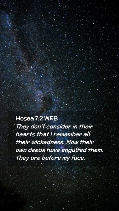 Picture 02 - Hosea 7:2 WEB Mobile Phone Wallpaper - They don't consider in their hearts that I - Mobile Bible Verse Wallpaper