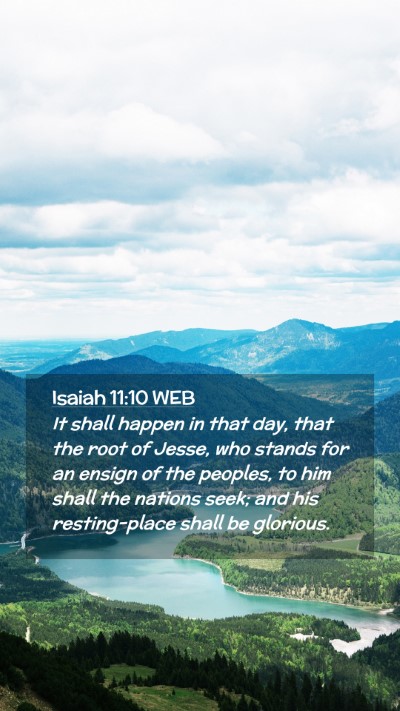 Picture 02 - Isaiah 11:10 WEB Mobile Phone Wallpaper - It shall happen in that day, that the root of - Mobile Bible Verse Wallpaper