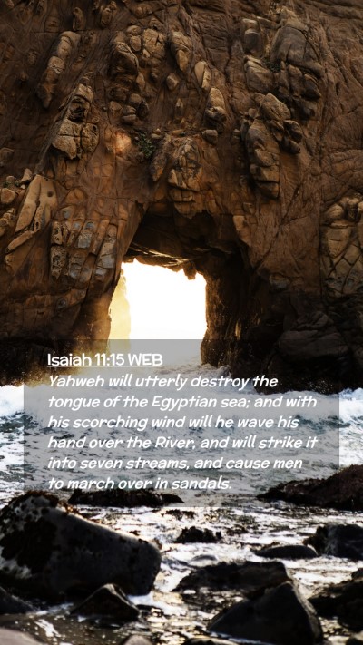 Picture 02 - Isaiah 11:15 WEB Mobile Phone Wallpaper - Yahweh will utterly destroy the tongue of the - Mobile Bible Verse Wallpaper