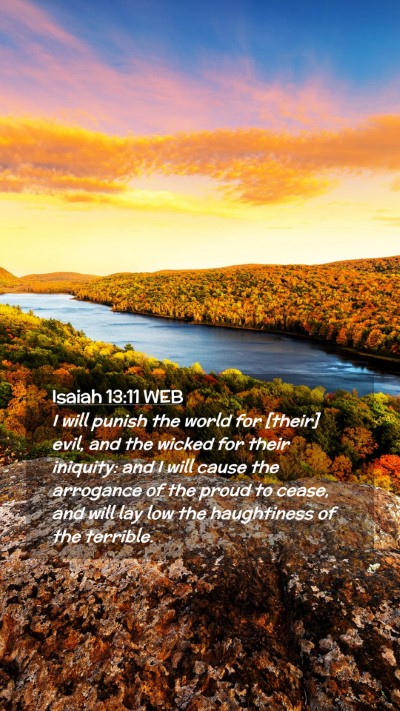 Picture 02 - Isaiah 13:11 WEB Mobile Phone Wallpaper - I will punish the world for [their] evil, and the - Mobile Bible Verse Wallpaper