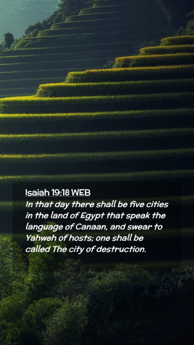 Picture 02 - Isaiah 19:18 WEB Mobile Phone Wallpaper - In that day there shall be five cities in the - Mobile Bible Verse Wallpaper