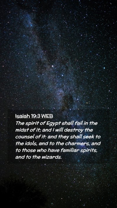 Picture 02 - Isaiah 19:3 WEB Mobile Phone Wallpaper - The spirit of Egypt shall fail in the midst of - Mobile Bible Verse Wallpaper