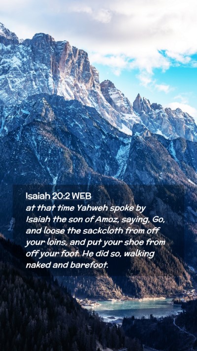 Picture 02 - Isaiah 20:2 WEB Mobile Phone Wallpaper - at that time Yahweh spoke by Isaiah the son of - Mobile Bible Verse Wallpaper