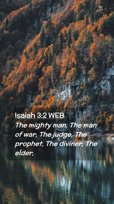 Picture 02 - Isaiah 3:2 WEB Mobile Phone Wallpaper - The mighty man, The man of war, The judge, The - Mobile Bible Verse Wallpaper