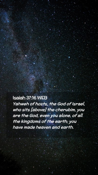 Picture 02 - Isaiah 37:16 WEB Mobile Phone Wallpaper - Yahweh of hosts, the God of Israel, who sits - Mobile Bible Verse Wallpaper