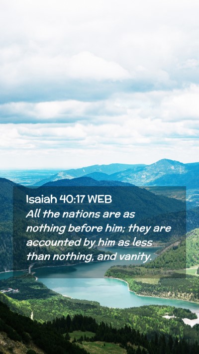 Picture 02 - Isaiah 40:17 WEB Mobile Phone Wallpaper - All the nations are as nothing before him; they - Mobile Bible Verse Wallpaper