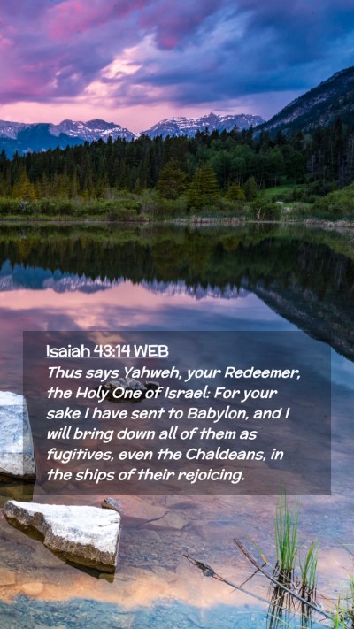 Picture 02 - Isaiah 43:14 WEB Mobile Phone Wallpaper - Thus says Yahweh, your Redeemer, the Holy One of - Mobile Bible Verse Wallpaper