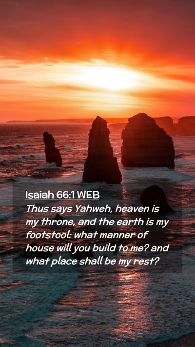 Picture 02 - Isaiah 66:1 WEB Mobile Phone Wallpaper - Thus says Yahweh, heaven is my throne, and the - Mobile Bible Verse Wallpaper