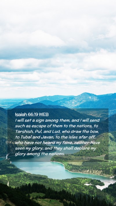 Picture 02 - Isaiah 66:19 WEB Mobile Phone Wallpaper - I will set a sign among them, and I will send - Mobile Bible Verse Wallpaper