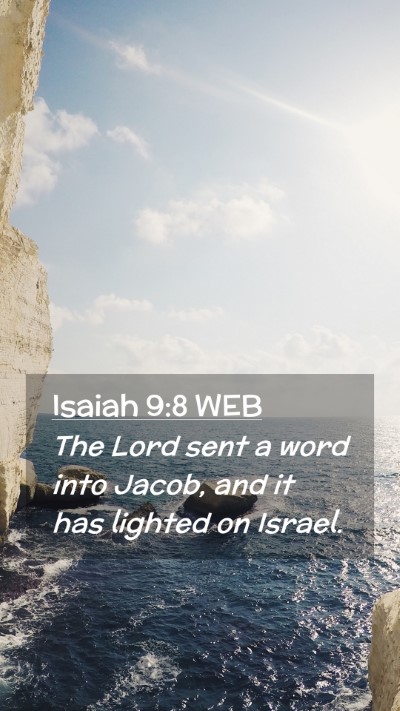 Picture 02 - Isaiah 9:8 WEB Mobile Phone Wallpaper - The Lord sent a word into Jacob, and it has - Mobile Bible Verse Wallpaper