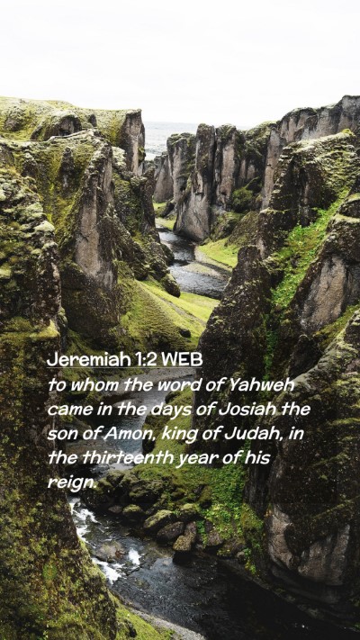 Picture 02 - Jeremiah 1:2 WEB Mobile Phone Wallpaper - to whom the word of Yahweh came in the days of - Mobile Bible Verse Wallpaper