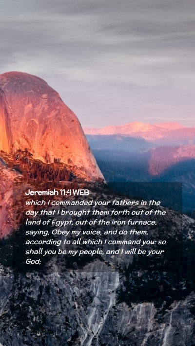 Picture 02 - Jeremiah 11:4 WEB Mobile Phone Wallpaper - which I commanded your fathers in the day that I - Mobile Bible Verse Wallpaper