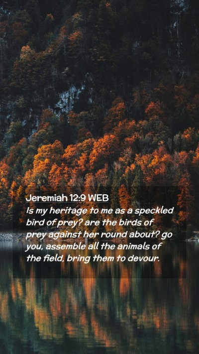Picture 02 - Jeremiah 12:9 WEB Mobile Phone Wallpaper - Is my heritage to me as a speckled bird of prey? - Mobile Bible Verse Wallpaper
