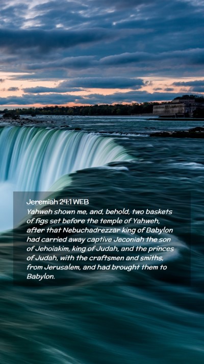 Picture 02 - Jeremiah 24:1 WEB Mobile Phone Wallpaper - Yahweh shown me, and, behold, two baskets of figs - Mobile Bible Verse Wallpaper