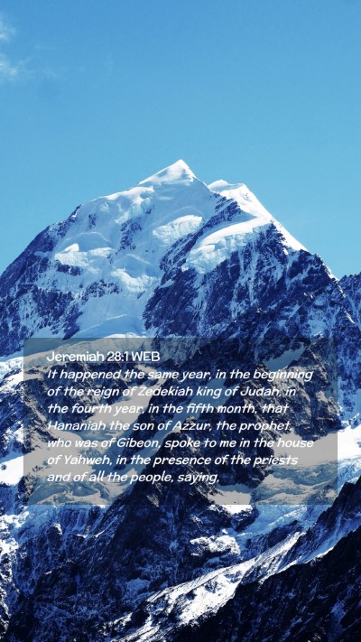 Picture 02 - Jeremiah 28:1 WEB Mobile Phone Wallpaper - It happened the same year, in the beginning of - Mobile Bible Verse Wallpaper