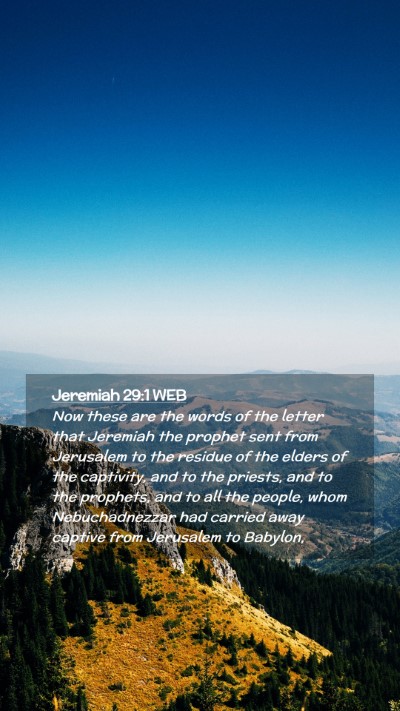 Picture 02 - Jeremiah 29:1 WEB Mobile Phone Wallpaper - Now these are the words of the letter that - Mobile Bible Verse Wallpaper