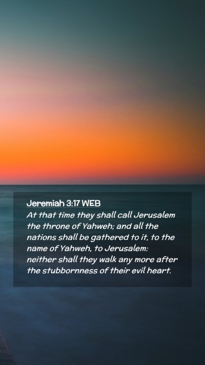 Picture 02 - Jeremiah 3:17 WEB Mobile Phone Wallpaper - At that time they shall call Jerusalem the throne - Mobile Bible Verse Wallpaper