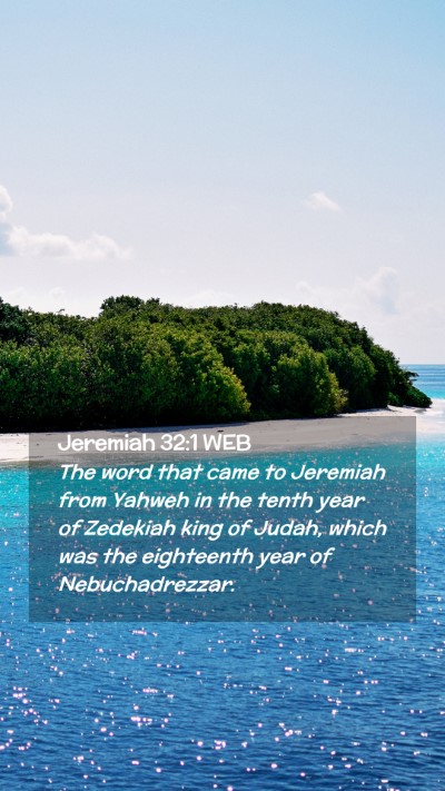 Picture 02 - Jeremiah 32:1 WEB Mobile Phone Wallpaper - The word that came to Jeremiah from Yahweh in the - Mobile Bible Verse Wallpaper