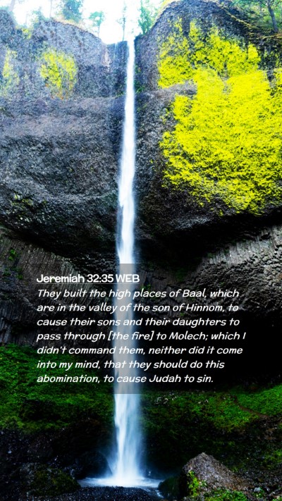 Picture 02 - Jeremiah 32:35 WEB Mobile Phone Wallpaper - They built the high places of Baal, which are in - Mobile Bible Verse Wallpaper