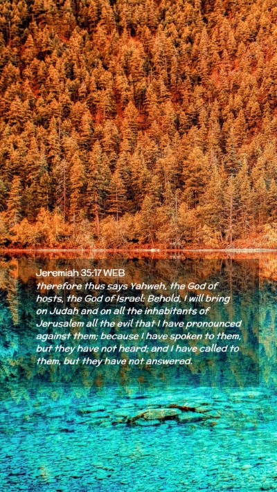 Picture 02 - Jeremiah 35:17 WEB Mobile Phone Wallpaper - therefore thus says Yahweh, the God of hosts, the - Mobile Bible Verse Wallpaper