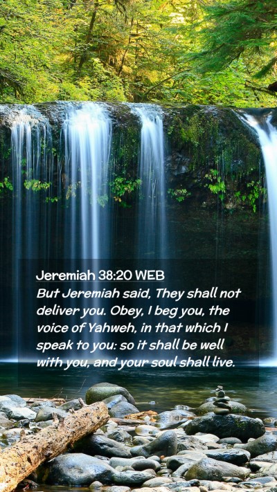 Picture 02 - Jeremiah 38:20 WEB Mobile Phone Wallpaper - But Jeremiah said, They shall not deliver you. - Mobile Bible Verse Wallpaper