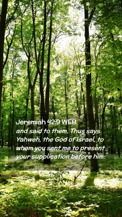 Picture 02 - Jeremiah 42:9 WEB Mobile Phone Wallpaper - and said to them, Thus says Yahweh, the God of - Mobile Bible Verse Wallpaper