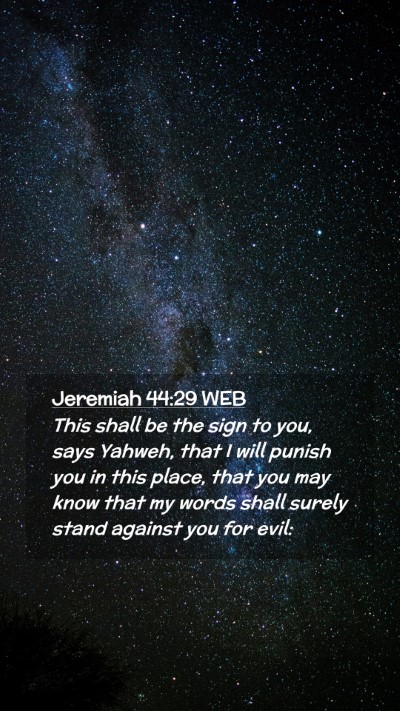 Picture 02 - Jeremiah 44:29 WEB Mobile Phone Wallpaper - This shall be the sign to you, says Yahweh, that - Mobile Bible Verse Wallpaper