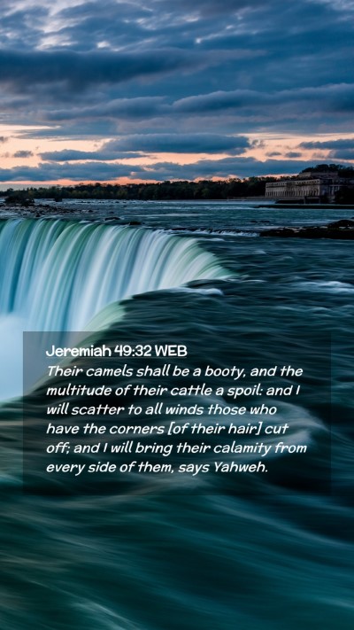 Picture 02 - Jeremiah 49:32 WEB Mobile Phone Wallpaper - Their camels shall be a booty, and the multitude - Mobile Bible Verse Wallpaper