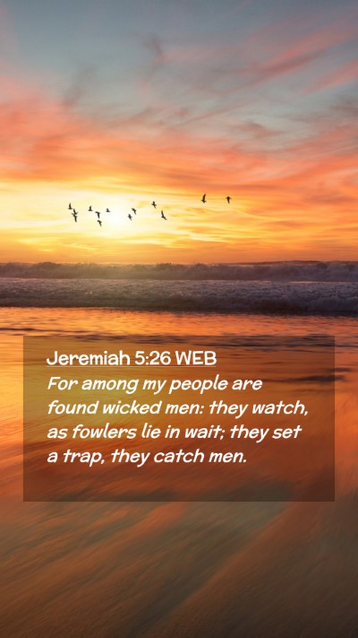 Picture 02 - Jeremiah 5:26 WEB Mobile Phone Wallpaper - For among my people are found wicked men: they - Mobile Bible Verse Wallpaper