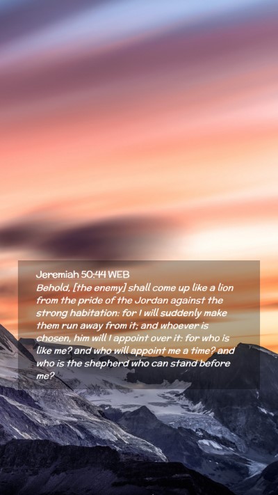 Picture 02 - Jeremiah 50:44 WEB Mobile Phone Wallpaper - Behold, [the enemy] shall come up like a lion - Mobile Bible Verse Wallpaper