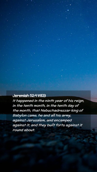 Picture 02 - Jeremiah 52:4 WEB Mobile Phone Wallpaper - It happened in the ninth year of his reign, in - Mobile Bible Verse Wallpaper