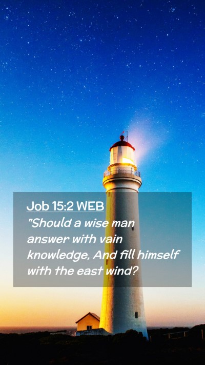 Picture 02 - Job 15:2 WEB Mobile Phone Wallpaper - 