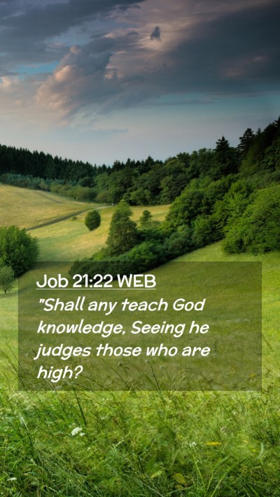 Picture 02 - Job 21:22 WEB Mobile Phone Wallpaper - 