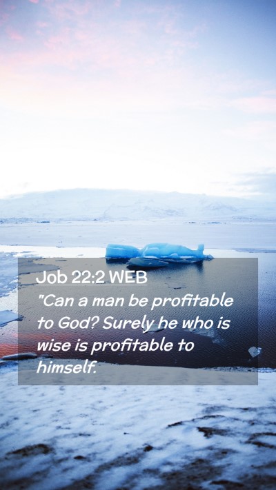 Picture 02 - Job 22:2 WEB Mobile Phone Wallpaper - 