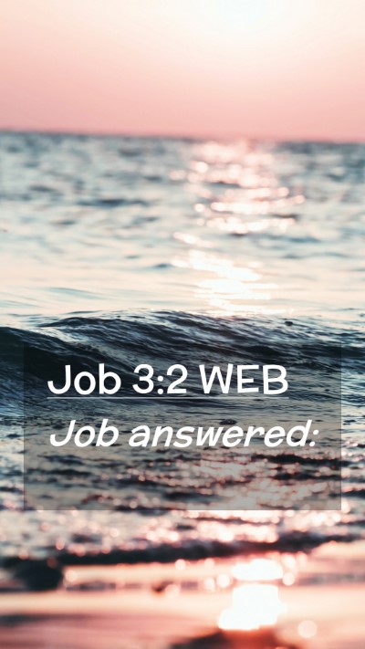 Picture 02 - Job 3:2 WEB Mobile Phone Wallpaper - Job - Mobile Bible Verse Wallpaper