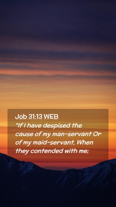 Picture 02 - Job 31:13 WEB Mobile Phone Wallpaper - 