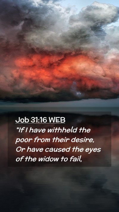 Picture 02 - Job 31:16 WEB Mobile Phone Wallpaper - 