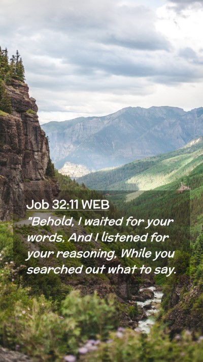 Picture 02 - Job 32:11 WEB Mobile Phone Wallpaper - 