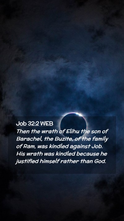 Picture 02 - Job 32:2 WEB Mobile Phone Wallpaper - Then the wrath of Elihu the son of Barachel, the - Mobile Bible Verse Wallpaper