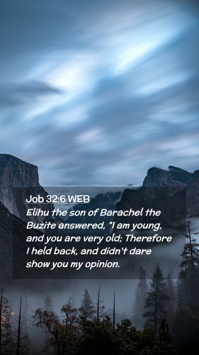 Picture 02 - Job 32:6 WEB Mobile Phone Wallpaper - Elihu the son of Barachel the Buzite answered, 