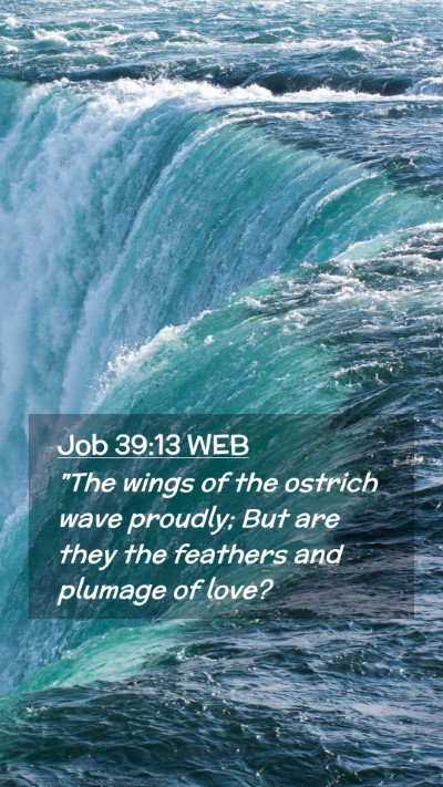 Picture 02 - Job 39:13 WEB Mobile Phone Wallpaper - 