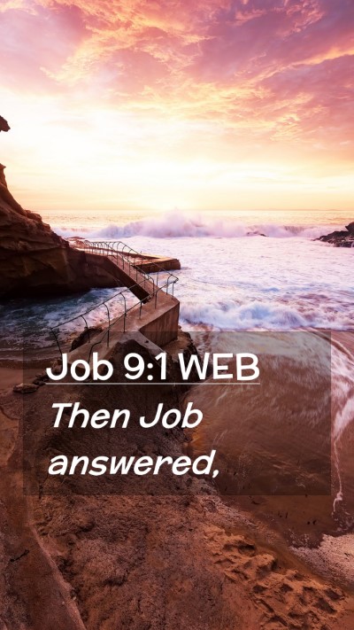 Picture 02 - Job 9:1 WEB Mobile Phone Wallpaper - Then Job - Mobile Bible Verse Wallpaper