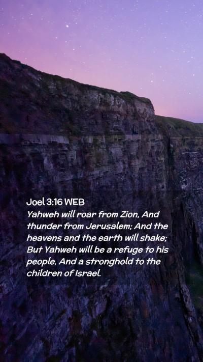 Picture 02 - Joel 3:16 WEB Mobile Phone Wallpaper - Yahweh will roar from Zion, And thunder from - Mobile Bible Verse Wallpaper