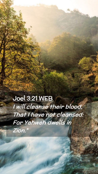 Picture 02 - Joel 3:21 WEB Mobile Phone Wallpaper - I will cleanse their blood, That I have not - Mobile Bible Verse Wallpaper